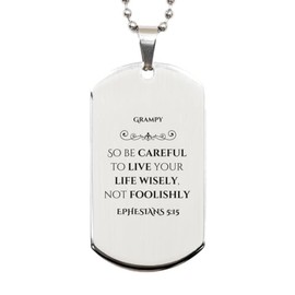 LANKEST Engraved Silver Dog Tag Grampy Gifts for Birthday and Christmas Live Wisely with Ephesians 515 Inspirational Verse Confidence and Hope for Grandpas Special Day
