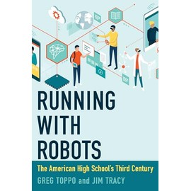 Running with Robots: The American High School's Third Century