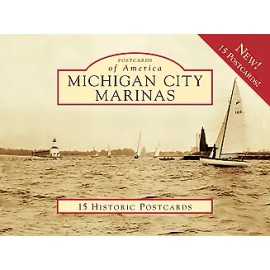 Arcadia Publishing Michigan City Marinas, IN, Postcards of America