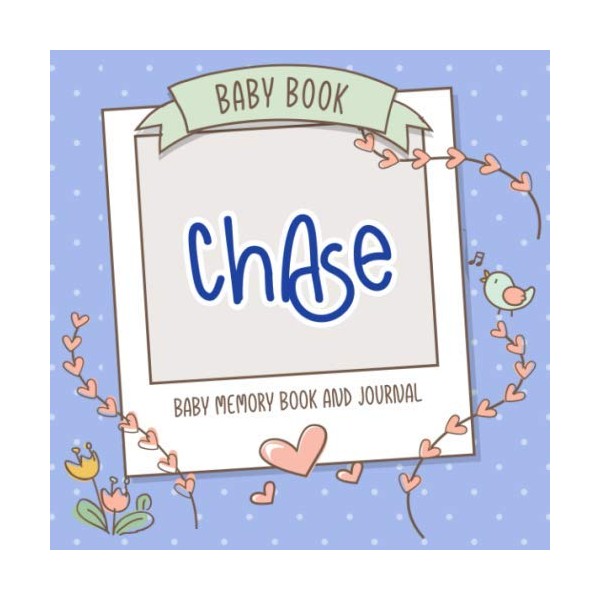 Baby Book Chase - Baby Memory Book and Journal: Personalized
