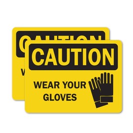 (2 Pack) Wear Your Gloves OSHA Caution Sign 5 Inch X 3.5 Inch Vinyl Label Decal Sticker Weather Resistant, UV Protected for Workplace, Business, and Construction Site, Made in the USA