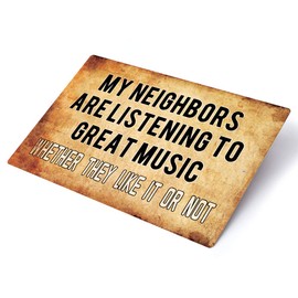 Putuo Decor Funny Metal Tin Sign Bar Man Cave Wall Decor My Neighbors are Listening to Great Music 12"X8"