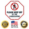 Please Keep Off of The Landscaping Sign, 12x12 Inches, 55