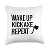 Wake Up Kick Axe Repeat Funny Axe Throwing Party Kick