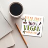 Dorothy Spring Funny 100% Vegan Meet Free Wooden Gift Coaster