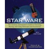 Star Ware: The Amateur Astronomer's Guide to Choosing, Buying, and