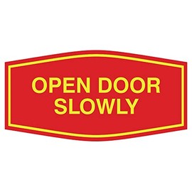 Fancy Open Door Slowly Sign (Red/Yellow) - Small