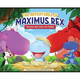 The Adventures of Maximus Rex: Maximus Rex Joins the Family