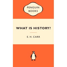 What is History?: Popular Penguins: The George Macaulay Trevelyan Lectures Delivered in the University of Cambridge