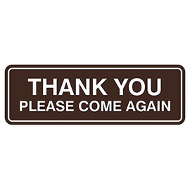Standard Thank You Please Come Again Sign - Dark Brown - Small