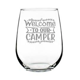Make Your Mark Design Welcome to Our Camper Wine Glass, Hand Engraved Etched Stemless Camping Themed Drinkware