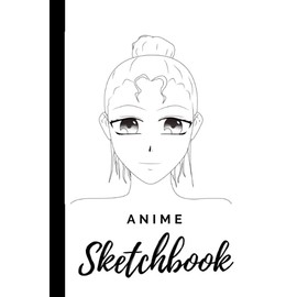 Anime sketchbook for drawing and sketching anime manga,120 6x9 blank pages. Manga lover gift idea: Anime lover gift idea. Sketching, doodling and drawing notebook.