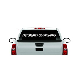 Stay Strapped Clapped 2A Pro Gun AR 15 Rifle Gun Rights Decal USA Truck CAR
