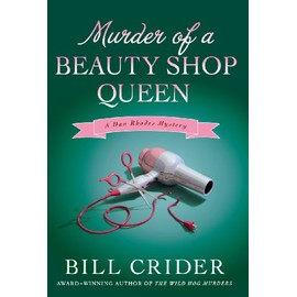 Murder of a Beauty Shop Queen: A Dan Rhodes Mystery (Sheriff Dan Rhodes Mysteries)