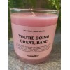 Candier Deal! $20 You're Doing Great Babe Candle