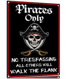 Halloween Decorations Outdoor Pirate Metal Signs 12"x8", Pirates Only NO TRESPASSING ALL OTHERS WILL WALK THE PLANK, Halloween Pirate Theme Party Patio, lawn and garden court yard signs Decor