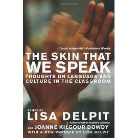 The Skin That We Speak: Thoughts on Language and Culture in the Classroom