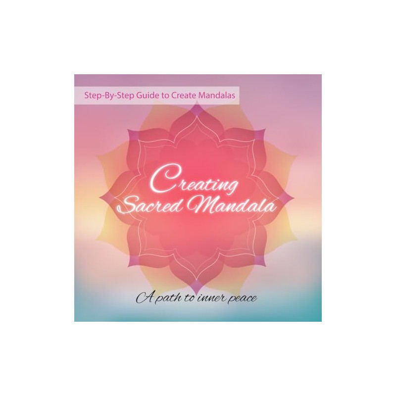 Creating Sacred Mandala: A path to inner peace