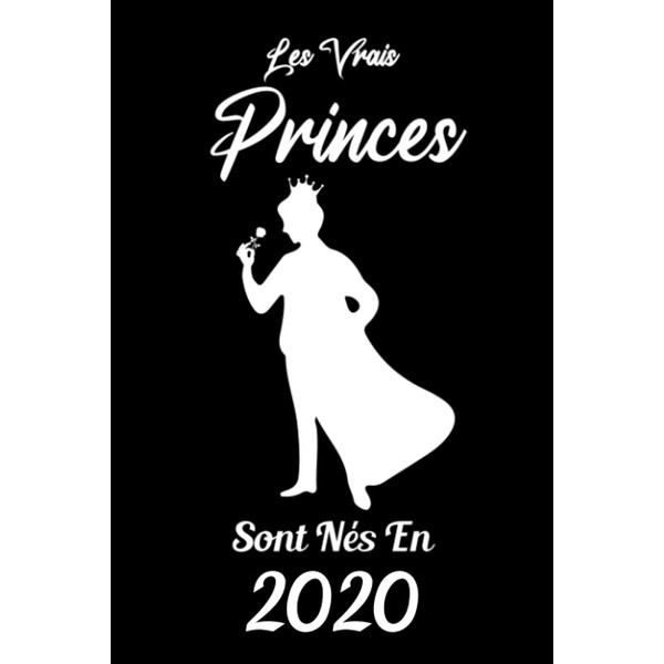 Les Vrais Princes Sont Nés en 2020: Carnet de notes