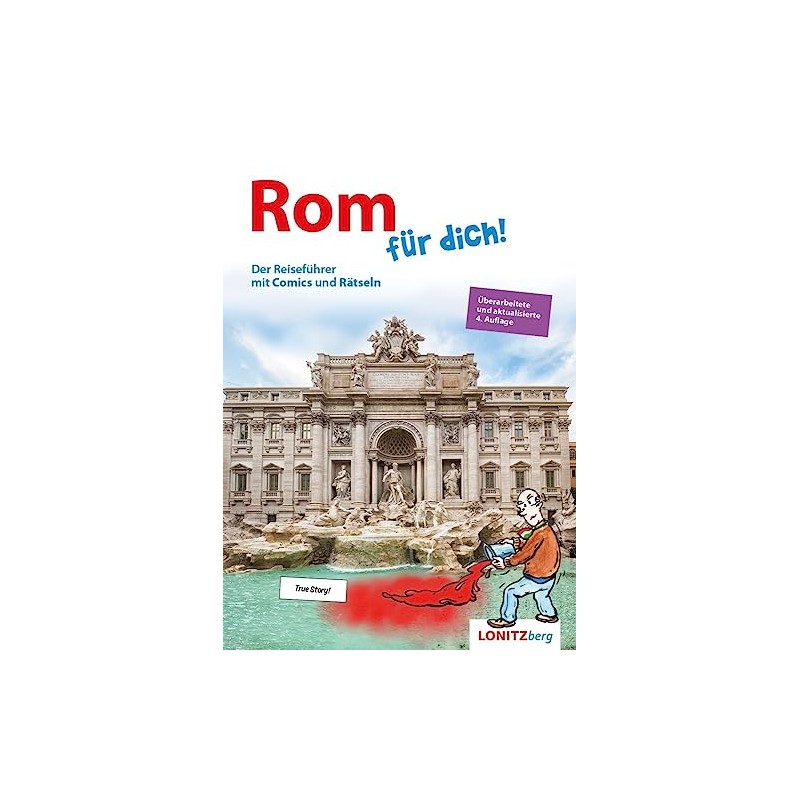 Rom für dich!: Der Reiseführer mit Comics und Rätseln