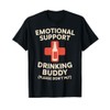Emotional Support Drinking Buddy T-Shirt