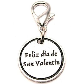 ChubbyChicoCharms Feliz Dia de San Valentin Happy Valentines Day in Spanish Pewter Charm on a Zipper Pull