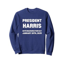 President Kamala Harris 2024 Inauguration Day Souvenir Sweatshirt
