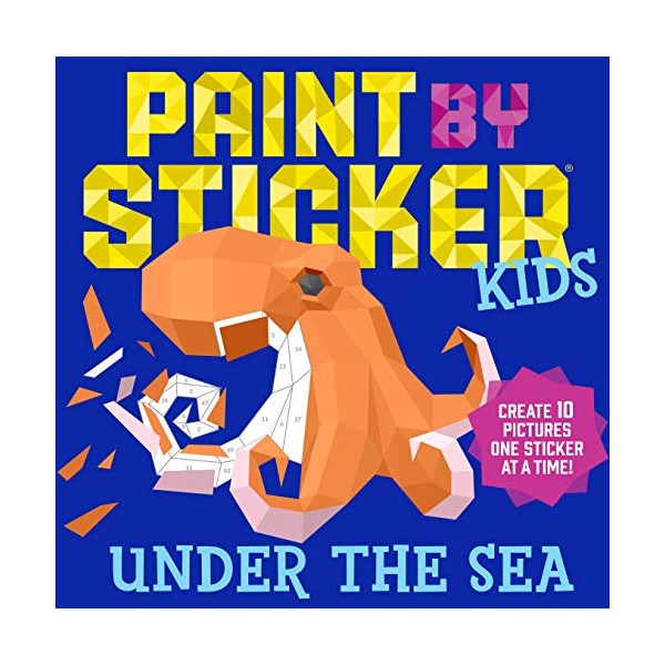 Paint by Sticker Kids: Under the Sea: Create 10 Pictures