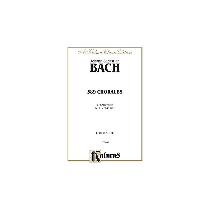 389 Chorales (Choral-Gesange)