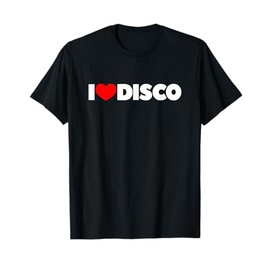 I Love (Heart) Disco T-Shirt