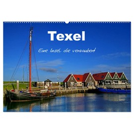 Texel – An Island that Enchants (Wall Calendar 2026 DIN A2 Landscape), CALVENDO Monthly Calendar: Beautiful Impressions of the Island of Texel (CALVENDO Places)
