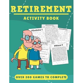 Retirement Gifts For Women: Retirement Activity Book : 200+ Puzzles | Fun and Challenging Word Search, Crossword, Mazes, Sudoku, and Coloring Pages