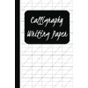 Calligraphy Writing Paper: Compact Handwriting Practice Sheets for Lettering Artists