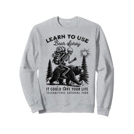 Bear Spray Yellowstone National Park Hiking Camping Funny Sweatshirt