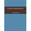 Concepts of Medical Physics