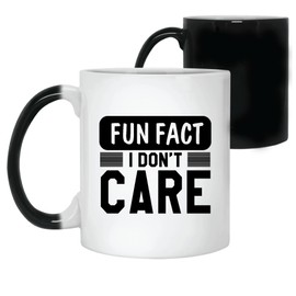 Hilarious Gifts Galore Laugh out loud Inspirational and Sarcastic Sayings 11oz 15oz Color Changing Mug