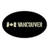 CafePress Canadian Flag: Vancouver Oval Car Bumper Sticker