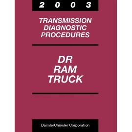 2003 Dodge DR Ram Truck Transmission Diagnostic Procedures