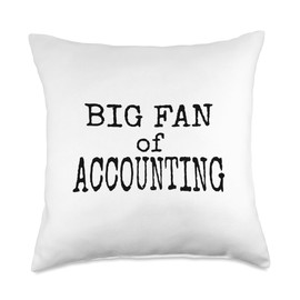 Big Fan of Accounting - Black Text Throw Pillow