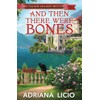 And Then There Were Bones