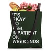 Minimalist Typography Design About Weekend Restlessness Tote Bag