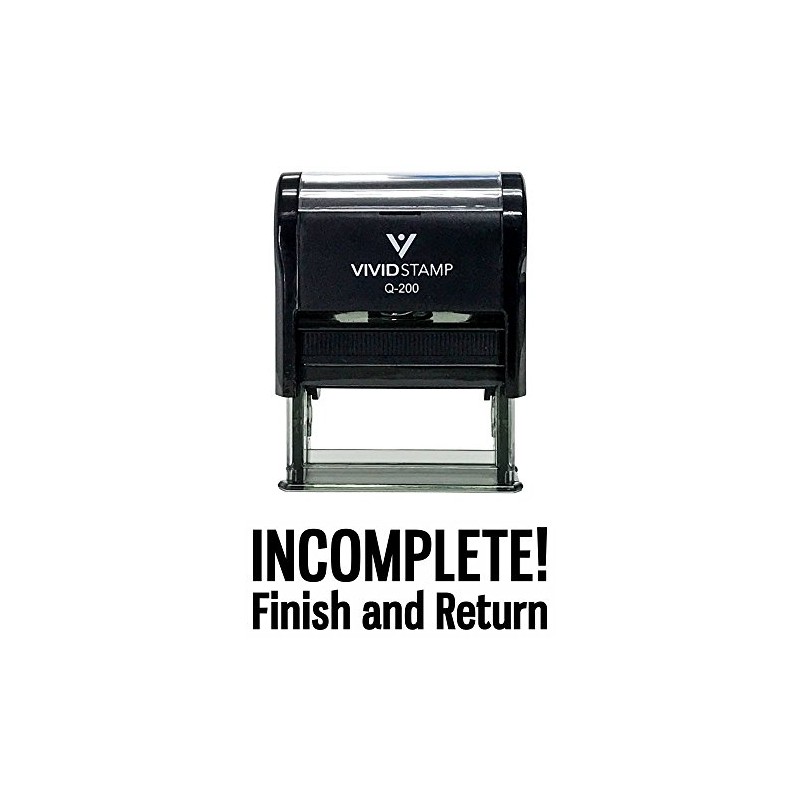 INCOMPLETE FINISH and RETURN Teacher Self Inking Rubber Stamp (Black