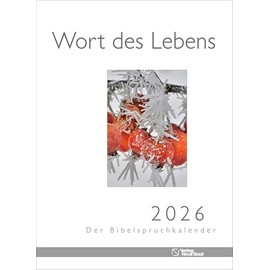 Wort des Lebens 2026 - Der Bibelspruchkalender: Mit verschiedenen Fotomotiven - Natur