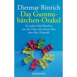 Das Gummibärchen-Orakel: Sie ziehen fünf Bärchen aus der Tüte. Und wissen alles über Ihre Zukunft!