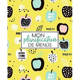 Mon planificateur de menus: Organise, suis et planifie tes menus de la semaine : Un journal, carnet de bord, agenda et suivi alimentaire sur 52 ... de courses : Couverture de fruits 2292