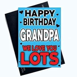Grandpa Birthday Cards Greeting Cards for Grandpa from Grandchildren Birthday Cards for Grandparents Grandad We Love You Lots PC754