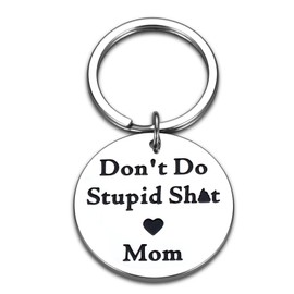 Don't Do Stupid Sh t Keychain-Daughter Son Gifts from Mom,Easter Basket Stuffers for Kids,Funny Stocking Stuffer for Girls Boys,Birthday Christmas Key Chains Gifts for Kids,Easter Basket Stuffers