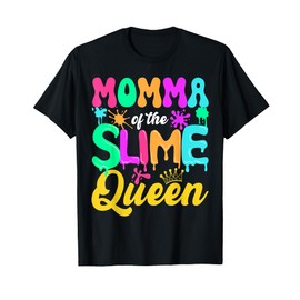 Momma Of The Slime Queen Birthday Party Decorations T-Shirt