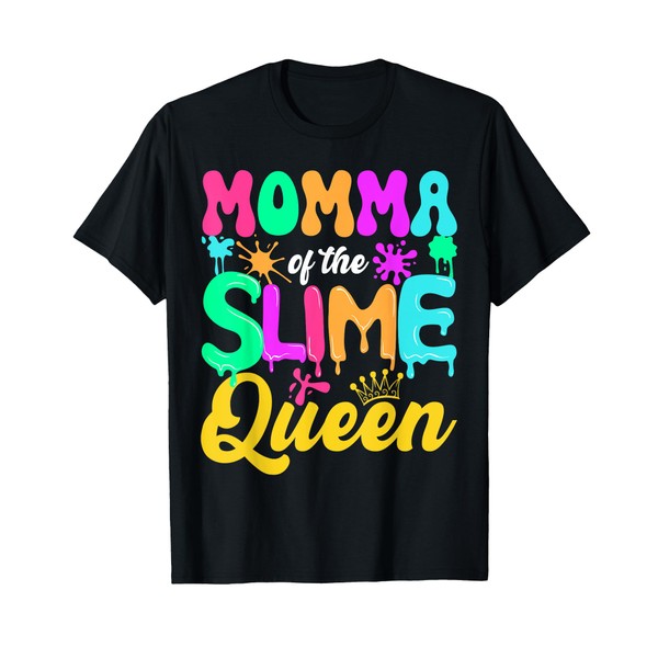 Momma Of The Slime Queen Birthday Party Decorations T-Shirt