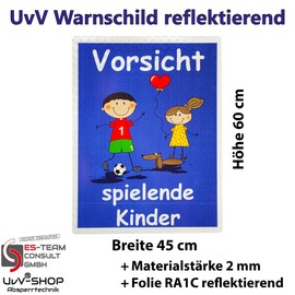 UvV Warning Sign XXL Caution Playing Children 60 x 45 cm Reflective - High-Quality Aluminium Dibond Sign - Printed with Reflective Film - Good Visibility Even in the Dark (Blue-XXL)